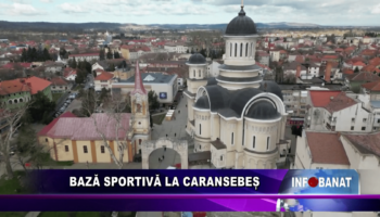 Bază sportivă la Caransebeș