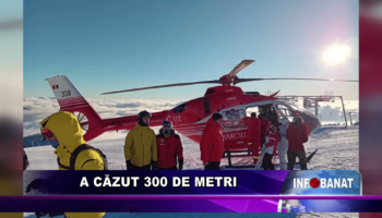 A căzut 300 de metri