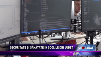 Securitate și sănătate la școlile din județ