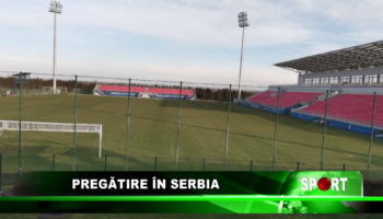 Pregătire în Serbia