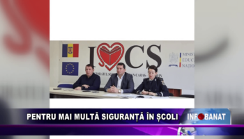 Pentru mai multă siguranță în școli