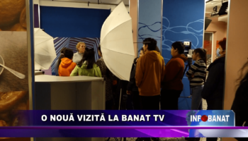 O nouă vizită la Banat TV