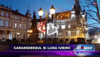 Caransebeșul și luna iubirii