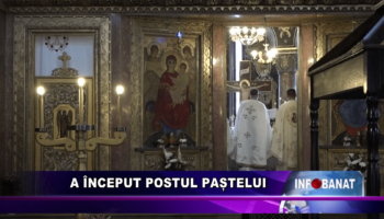 A început Postul Paștelui