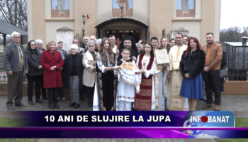 10 ani de slujire la Jupa