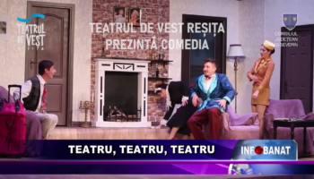 Teatru, teatru, teatru