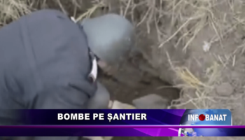 Bombe pe șantier