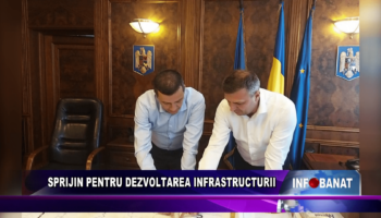 Sprijin pentru dezvoltarea infrastructurii