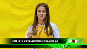 Prima ediție a turneului internațional Alina Vuc
