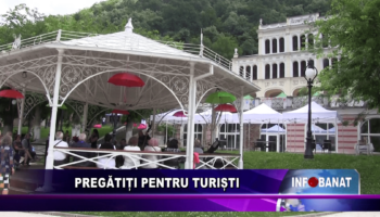 Pregătiți pentru turiști