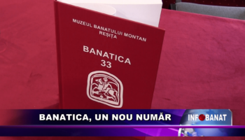 Banatica, un nou număr