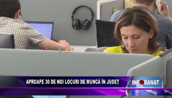 Aproape 30 de noi locuri de muncă în județ