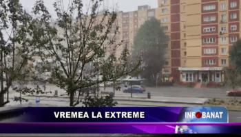 Vremea la extreme