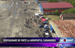 Desfășurare de forțe la aeroportul din Caransebeș