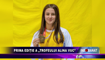 Prima ediție a Trofeului Alina Vuc