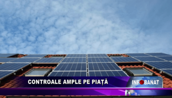 Controale ample pe piață
