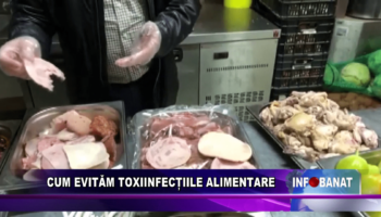 Cum evităm toxiinfecțiile alimentare