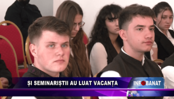 Și seminariștii au luat vacanța