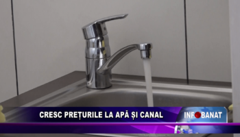 Cresc prețurile la apă și canal