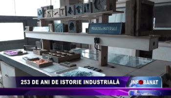 253 de ani de istorie industrială