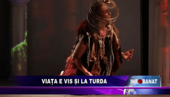 Viața e vis și la Turda