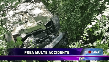 Prea multe accidente