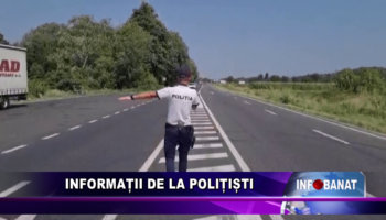 Informații de la polițiști