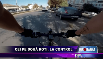 Cei pe două roți, la control