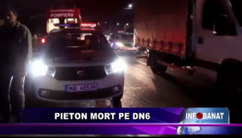 Pieton mort pe DN6