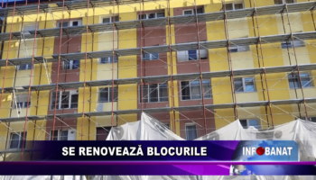 Se renovează blocurile