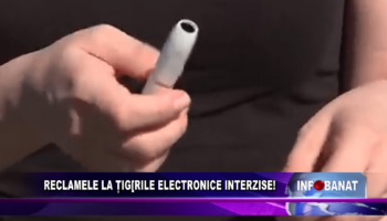 Reclamele la țigările electronice interzise!