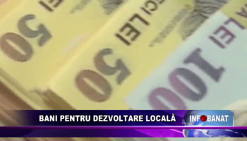Bani pentru dezvoltare locală