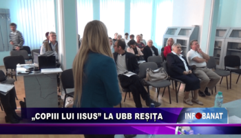 „Copiii lui Iisus” la UBB Reșița