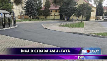 Încă o stradă asfaltată