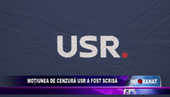Moțiunea de cenzură USR a fost scrisă