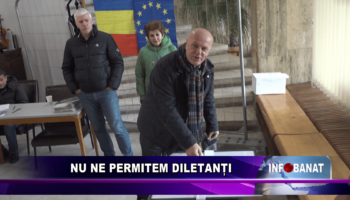 Nu ne permitem diletanți