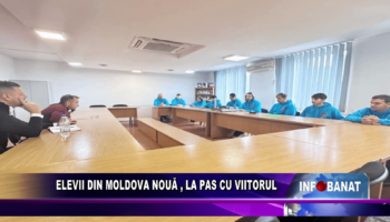 Elevii din Moldova Nouă, la pas cu viitorul