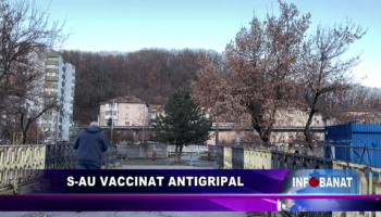 S-au vaccinat antigripal