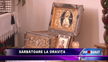 Sărbătoare la Oravița