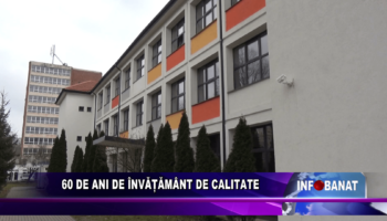 60 de ani de învățământ de calitate