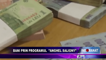 Bani prin programul  ”Anghel Saligny”