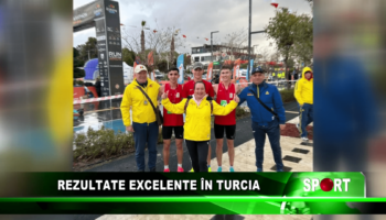 Rezultate excelente în Turcia