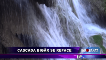 Cascada Bigăr se reface