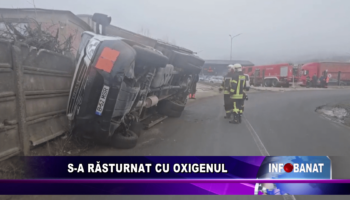 S-a răsturnat cu oxigenul