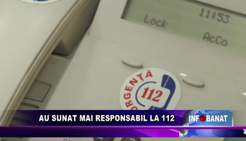 Au sunat mai responsabil la 112