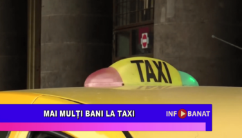 Mai mulți bani la taxi