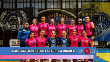 Câștigătoare în trei seturi la Oradea
