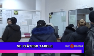 Se platesc taxele