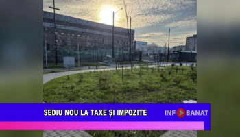 Sediu nou la taxe și impozite