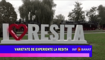 Varietate de experiențe la Reșița